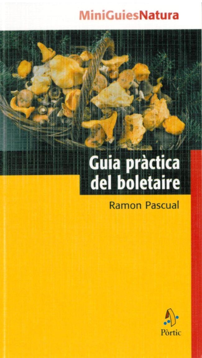 Guia pràctica del boletaire | 9788473068741 | Pascual i Lluvià, Ramon | Llibres.cat | Llibreria online en català | La Impossible Llibreters Barcelona