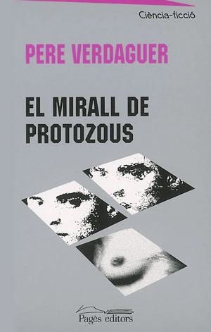 El mirall de Protozous | 9788497790215 | Verdaguer i Juanola, Pere | Llibres.cat | Llibreria online en català | La Impossible Llibreters Barcelona