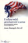 L'obsessió antiamericana | 9788484376026 | Revel, Jean-François | Llibres.cat | Llibreria online en català | La Impossible Llibreters Barcelona