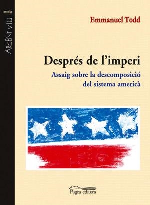 Després de l'imperi. Assaig sobre la descomposició del sistema americà | 9788497790192 | Todd, Emmanuel | Llibres.cat | Llibreria online en català | La Impossible Llibreters Barcelona