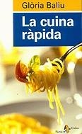 La cuina ràpida | 9788473068550 | Baliu, Glòria | Llibres.cat | Llibreria online en català | La Impossible Llibreters Barcelona