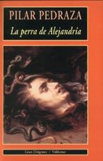 PERRA DE ALEJANDRIA, LA | 9788477024408 | PEDRAZA, PILAR | Llibres.cat | Llibreria online en català | La Impossible Llibreters Barcelona