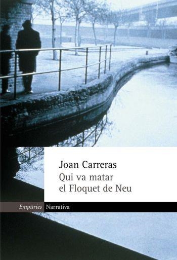 Qui va matar el Floquet de Neu | 9788475965147 | Carreras, Joan | Llibres.cat | Llibreria online en català | La Impossible Llibreters Barcelona