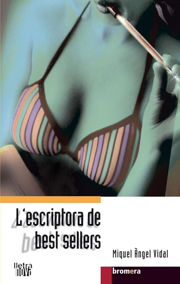 L'escriptora de best sellers | 9788476607381 | Vidal, Miquel Àngel | Llibres.cat | Llibreria online en català | La Impossible Llibreters Barcelona