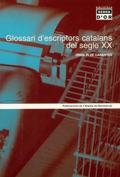 Glossari d'escriptors catalans del segle XX | 9788484154860 | Pi de Cabanyes, Oriol | Llibres.cat | Llibreria online en català | La Impossible Llibreters Barcelona