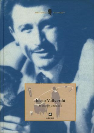 El vent de la fantasia | 9788424670030 | Josep Vallverdú | Llibres.cat | Llibreria online en català | La Impossible Llibreters Barcelona