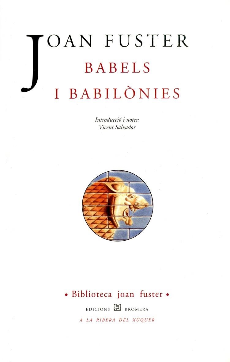 Babels i babilònies | 9788476602829 | Fuster, Joan | Llibres.cat | Llibreria online en català | La Impossible Llibreters Barcelona