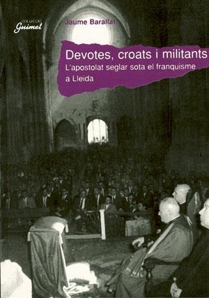 Devotes, croats i militants | 9788479353759 | Barallat i Barés, Jaume | Llibres.cat | Llibreria online en català | La Impossible Llibreters Barcelona