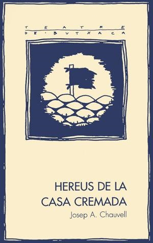 Hereus de la casa cremada | 9788479353803 | Chauvell, Josep A. | Llibres.cat | Llibreria online en català | La Impossible Llibreters Barcelona