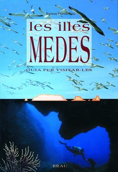 Les illes Medes. Guia per visitar-les | 9788488589255 | Fortià, Ramon | Llibres.cat | Llibreria online en català | La Impossible Llibreters Barcelona