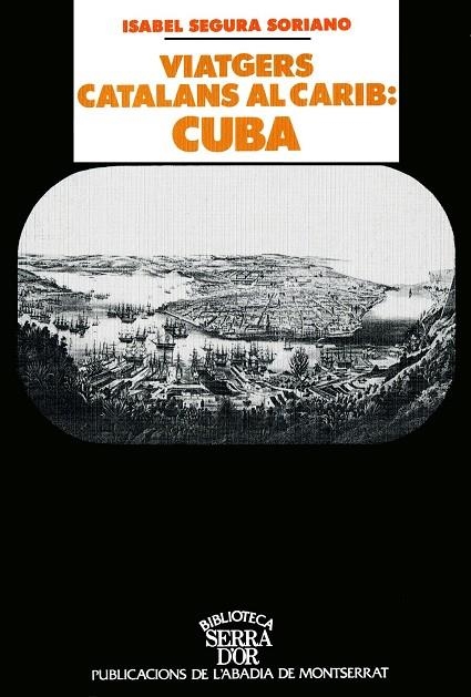 Viatgers catalans al Carib: Cuba | 9788478268177 | Segura, Isabel | Llibres.cat | Llibreria online en català | La Impossible Llibreters Barcelona