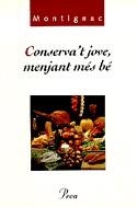 Conserva't jove menjant més be | 9788482564128 | Montignac, Michel | Llibres.cat | Llibreria online en català | La Impossible Llibreters Barcelona