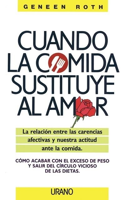 CUANDO LA COMIDA SUSTITUYE AL AMOR | 9788479530297 | ROTH, GENEEN | Llibres.cat | Llibreria online en català | La Impossible Llibreters Barcelona