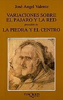 VARIACIONES SOBRE EL PAJARO Y LA RED | 9788472233898 | VALENTE, JOSE ANGEL | Llibres.cat | Llibreria online en català | La Impossible Llibreters Barcelona