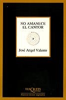 NO AMANECE EL CANTOR | 9788472234697 | VALENTE, JOSE ANGEL | Llibres.cat | Llibreria online en català | La Impossible Llibreters Barcelona