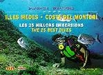 Illes Medes i Costa de Montgrí. Les 25 millors immersions | 9788482562513 | Coll, Salvador ; Marquès, Teresa | Llibres.cat | Llibreria online en català | La Impossible Llibreters Barcelona