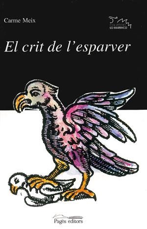 El crit de l'esparver | 9788479353339 | Meix, Carme | Llibres.cat | Llibreria online en català | La Impossible Llibreters Barcelona