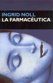 FARMACEUTICA,LA | 9788477651215 | NOLL, INGRID | Llibres.cat | Llibreria online en català | La Impossible Llibreters Barcelona