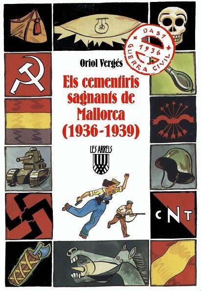 Els cementiris sagnants de Mallorca (1936-1939). | 9788478267330 | Vergés, Oriol | Llibres.cat | Llibreria online en català | La Impossible Llibreters Barcelona