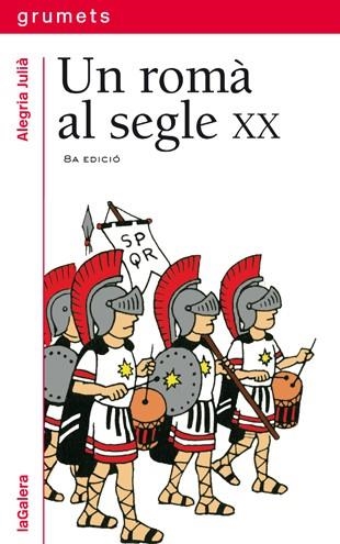 Un romà al segle XX | 9788424681852 | Alegria Julià | Llibres.cat | Llibreria online en català | La Impossible Llibreters Barcelona