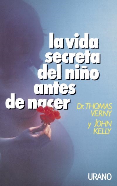 VIDA SECRETA DEL NIÑO ANTES DE NACER, LA | 9788486344573 | VERNY, THOMAS | Llibres.cat | Llibreria online en català | La Impossible Llibreters Barcelona