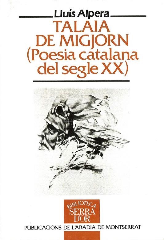 Talaia de Migjorn (Poesia catalana del segle XX). | 9788478266210 | Alpera i Leiva, Lluís | Llibres.cat | Llibreria online en català | La Impossible Llibreters Barcelona