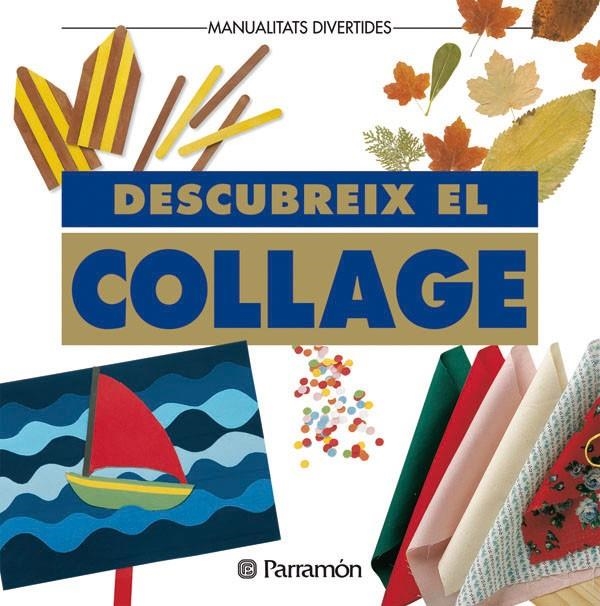 Descobreix el collage (a partir de 6 anys) | 9788434219045 | Autors diversos | Llibres.cat | Llibreria online en català | La Impossible Llibreters Barcelona