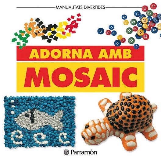 Adorna amb mosaic | 9788434219007 | Autors diversos | Llibres.cat | Llibreria online en català | La Impossible Llibreters Barcelona