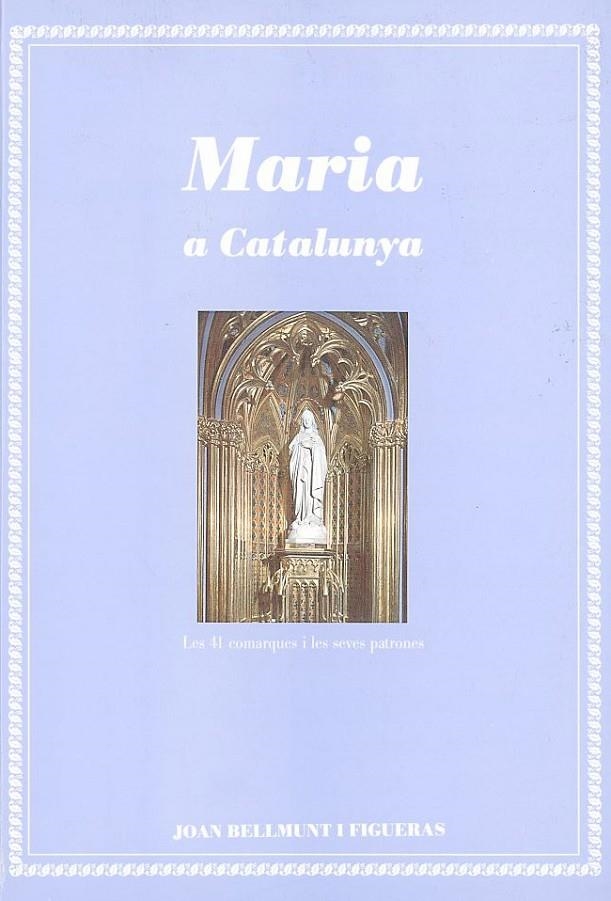 Maria a Catalunya | 9788479352615 | Bellmunt i Figueras, Joan | Llibres.cat | Llibreria online en català | La Impossible Llibreters Barcelona