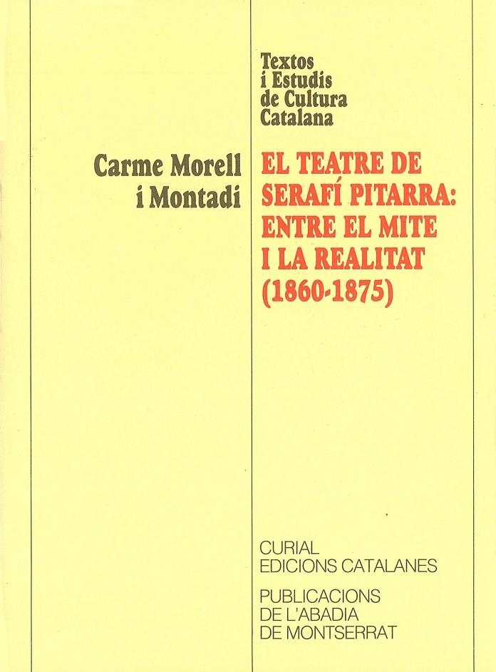 TEATRE DE SERAFI PITARRA:ENTRE EL MITE I LA REALIT | 9788478266616 | MORELL I MONTADI, CARME | Llibres.cat | Llibreria online en català | La Impossible Llibreters Barcelona