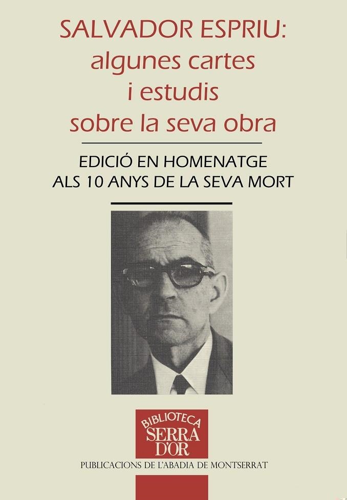 Salvador Espriu: algunes cartes i estudis sobre la seva obra. Edició en homenatge als 10 anys de la seva mort. | 9788478266531 | Diversos autors | Llibres.cat | Llibreria online en català | La Impossible Llibreters Barcelona