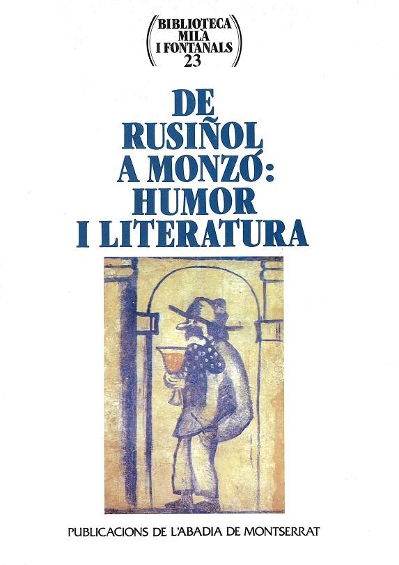 De Rusiñol a Monzó: Humor i Literatura. | 9788478266951 | Casacuberta, Margarida ; Gustà, Marina | Llibres.cat | Llibreria online en català | La Impossible Llibreters Barcelona