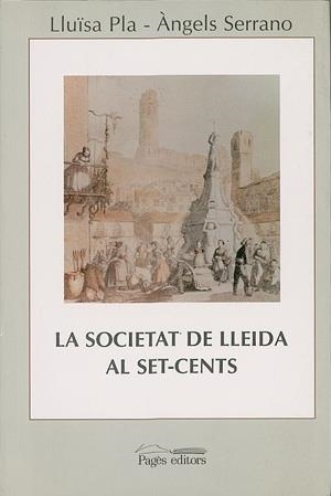 La societat a Lleida al 700 | 9788479353001 | Pla, Lluïsa ; Serrano, Àngels | Llibres.cat | Llibreria online en català | La Impossible Llibreters Barcelona