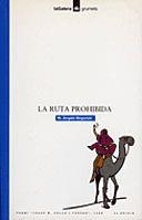 La Ruta Prohibida | 9788424681944 | Bogunyà, Maria Àngels ; Infante, Francesc | Llibres.cat | Llibreria online en català | La Impossible Llibreters Barcelona