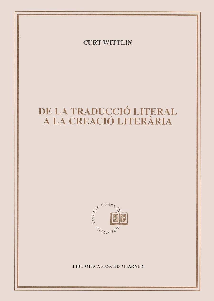 De la traducció literal a la creació literària. | 9788478266685 | Wittlin, Curt | Llibres.cat | Llibreria online en català | La Impossible Llibreters Barcelona