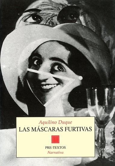 MASCARAS FURTIVAS, LAS | 9788481910667 | DUQUE, AQUILINO | Llibres.cat | Llibreria online en català | La Impossible Llibreters Barcelona