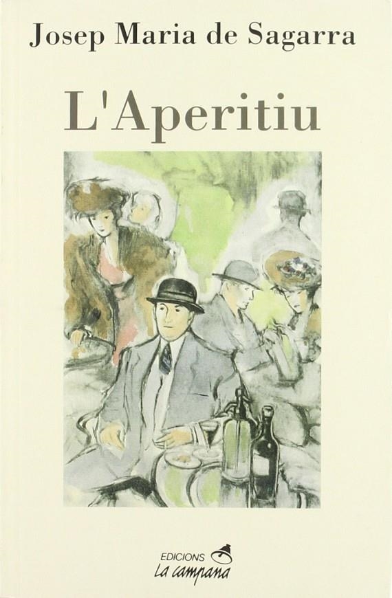 L'aperitiu | 9788488791245 | Sagarra, Josep Maria de | Llibres.cat | Llibreria online en català | La Impossible Llibreters Barcelona