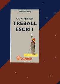 Com fer un treball escrit | 9788480631488 | De Puig, Irene | Llibres.cat | Llibreria online en català | La Impossible Llibreters Barcelona