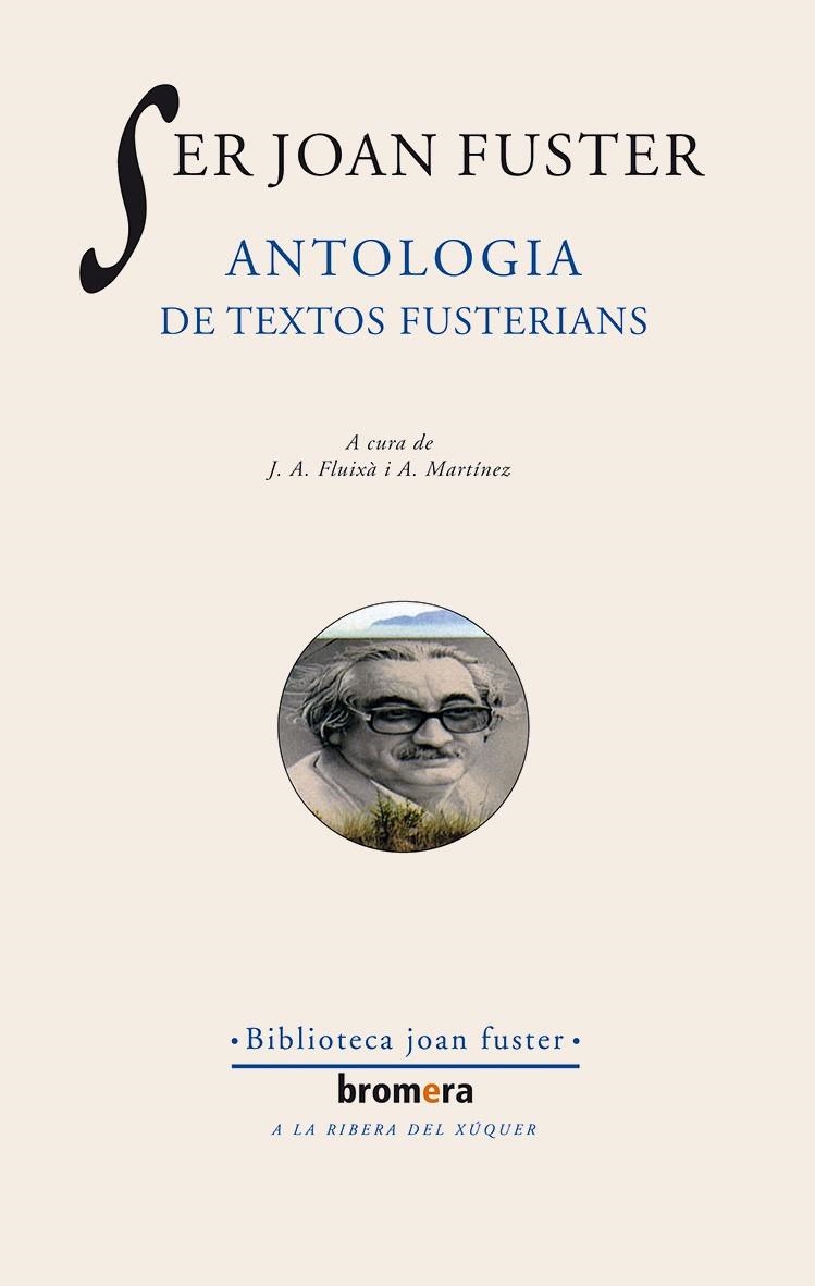 Ser Joan Fuster. Antologia de textos fusterians | 9788476601037 | Fuster, Joan | Llibres.cat | Llibreria online en català | La Impossible Llibreters Barcelona