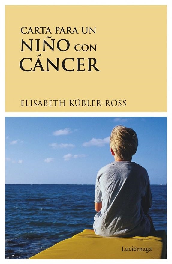 CARTA PARA UN NIÑO CON CANCER | 9788487232183 | KUBLER-ROSS, ELISABETH | Llibres.cat | Llibreria online en català | La Impossible Llibreters Barcelona