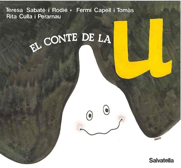 El conte de la lletra  U | 9788472102200 | Sabaté i Rodié, Teresa ; Capell, Fermí | Llibres.cat | Llibreria online en català | La Impossible Llibreters Barcelona