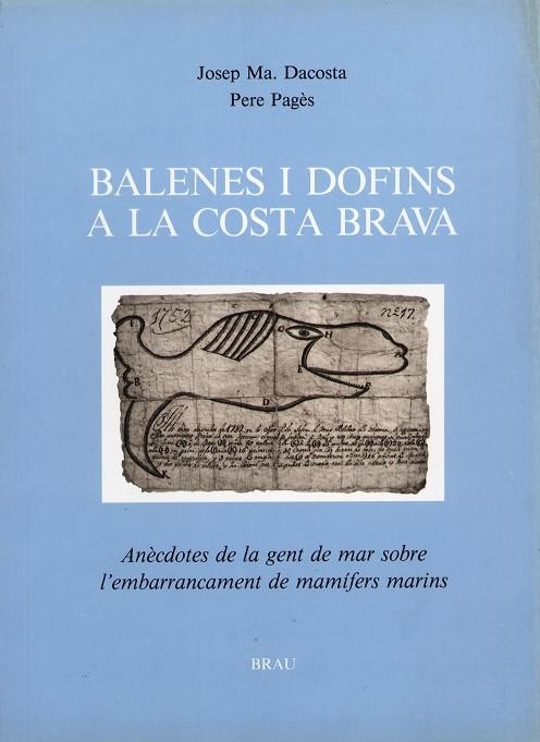 Balenes i dofins a la Costa Brava | 9788488589040 | Dacosta, J.Ma. ; Pagès, Pere | Llibres.cat | Llibreria online en català | La Impossible Llibreters Barcelona