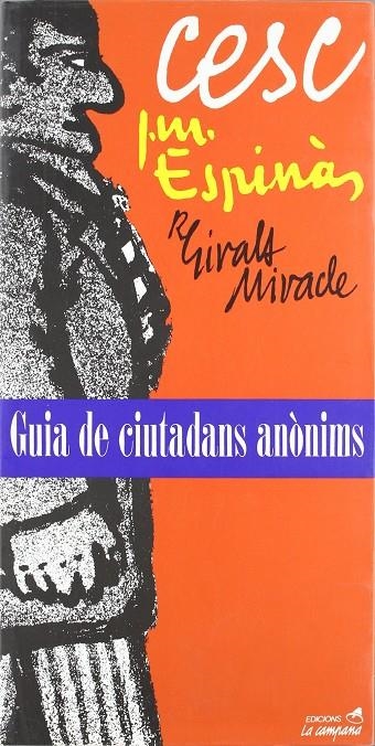 Guia de ciutadans anònims | 9788486491987 | Vila i Rufas, Francesc (Cesc) ; Espinàs, Josep Maria ; Giralt Miracle, Ricard | Llibres.cat | Llibreria online en català | La Impossible Llibreters Barcelona