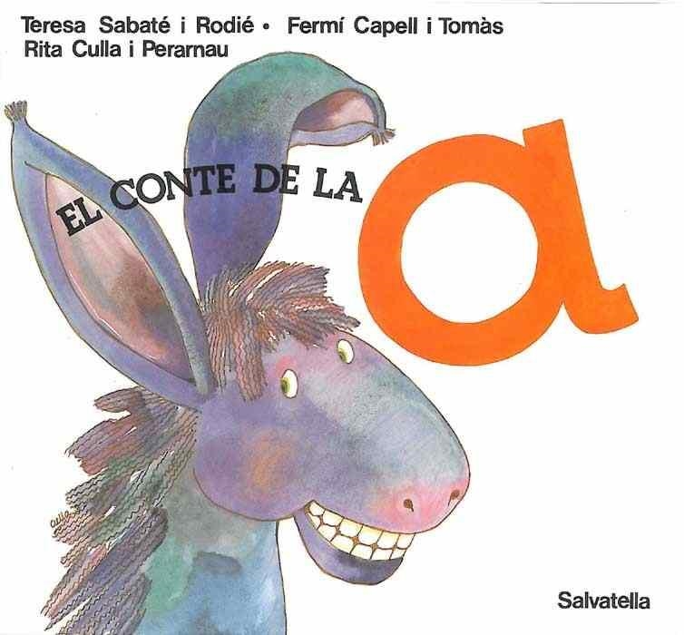 El conte de la lletra A | 9788472102163 | Sabaté i Rodié, Teresa ; Capell, Fermí | Llibres.cat | Llibreria online en català | La Impossible Llibreters Barcelona