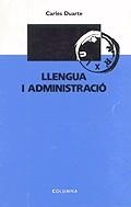 Llengua i administració | 9788478094554 | Duarte i Montserrat, Carles | Llibres.cat | Llibreria online en català | La Impossible Llibreters Barcelona