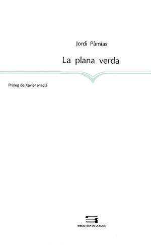 La plana verda | 9788479351939 | Pàmias i Grau, Jordi | Llibres.cat | Llibreria online en català | La Impossible Llibreters Barcelona