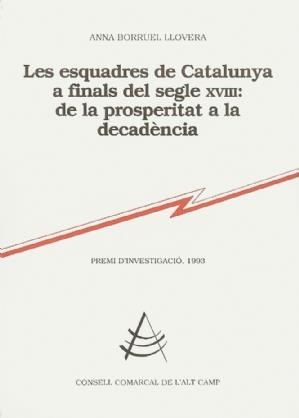 Les Esquadres de Catalunya a finals del segle XVIII: de la prosperitat   a la decadència | 9788460618461 | Borruel Llovera, Anna | Llibres.cat | Llibreria online en català | La Impossible Llibreters Barcelona