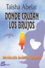 DONDE CRUZAN LOS BRUJOS | 9788488242136 | ABELAR, TAISHA | Llibres.cat | Llibreria online en català | La Impossible Llibreters Barcelona