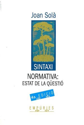 SINTAXI NORMATIVA: ESTAT DE LA QUESTIO | 9788475964348 | SOLA, JOAN | Llibres.cat | Llibreria online en català | La Impossible Llibreters Barcelona