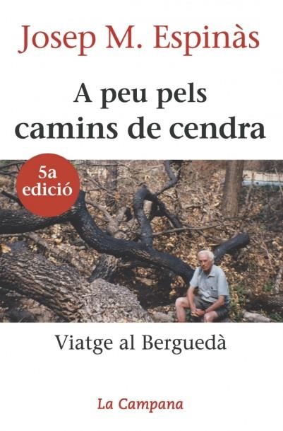 A peu pels camins de cendra | 9788488791092 | Espinàs, Josep Maria | Llibres.cat | Llibreria online en català | La Impossible Llibreters Barcelona